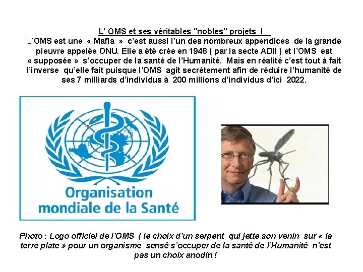 L’ OMS et ses véritables "nobles" projets ! L’OMS est une « Mafia »