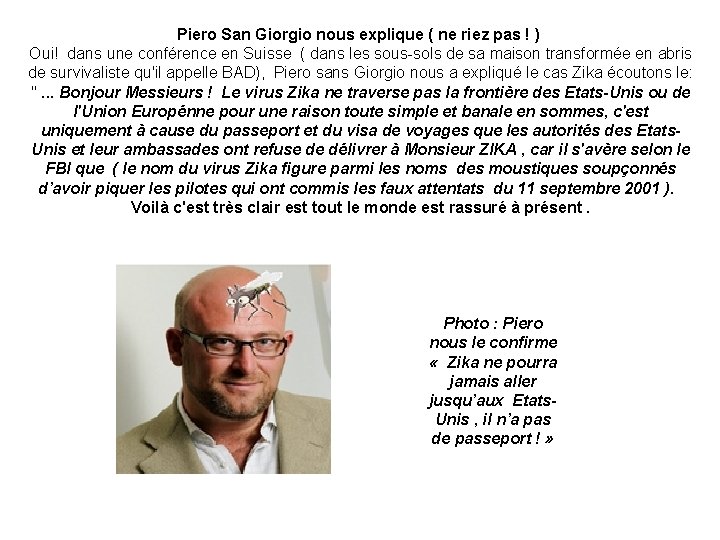 Piero San Giorgio nous explique ( ne riez pas ! ) Oui! dans une