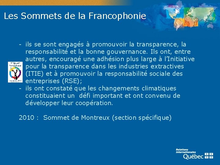 Les Sommets de la Francophonie - ils se sont engagés à promouvoir la transparence,