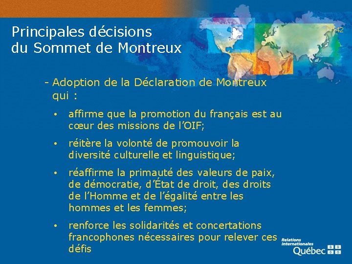  Principales décisions du Sommet de Montreux - Adoption de la Déclaration de Montreux