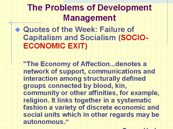The Problems of Development Management u Quotes of the Week: Failure of Capitalism and