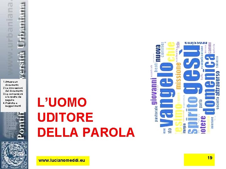 1. Attuare un documento 2. Le innovazioni del documento 3. Le conversioni e le