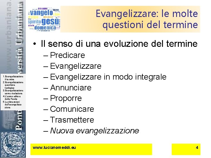 Evangelizzare: le molte questioni del termine • Il senso di una evoluzione del termine