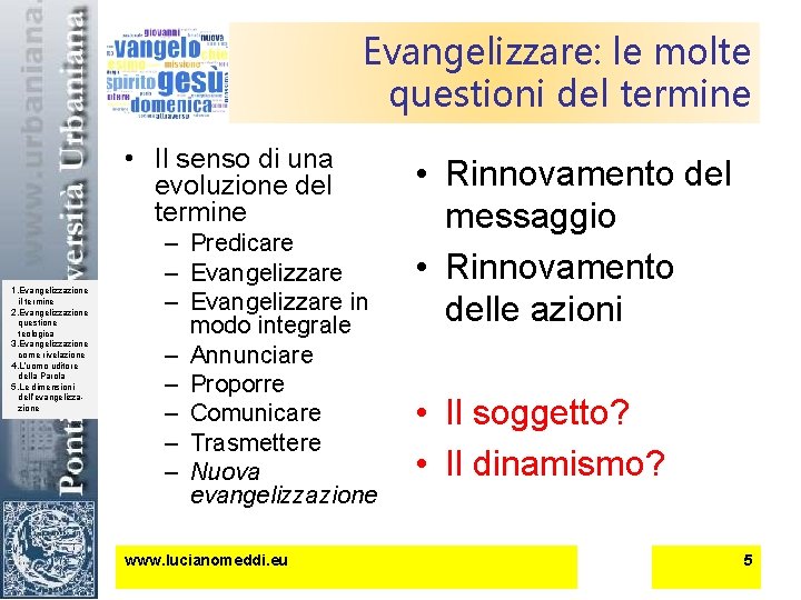 Evangelizzare: le molte questioni del termine • Il senso di una evoluzione del termine