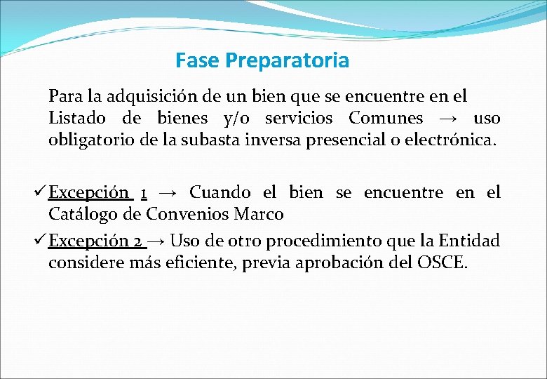 Fase Preparatoria Para la adquisición de un bien que se encuentre en el Listado