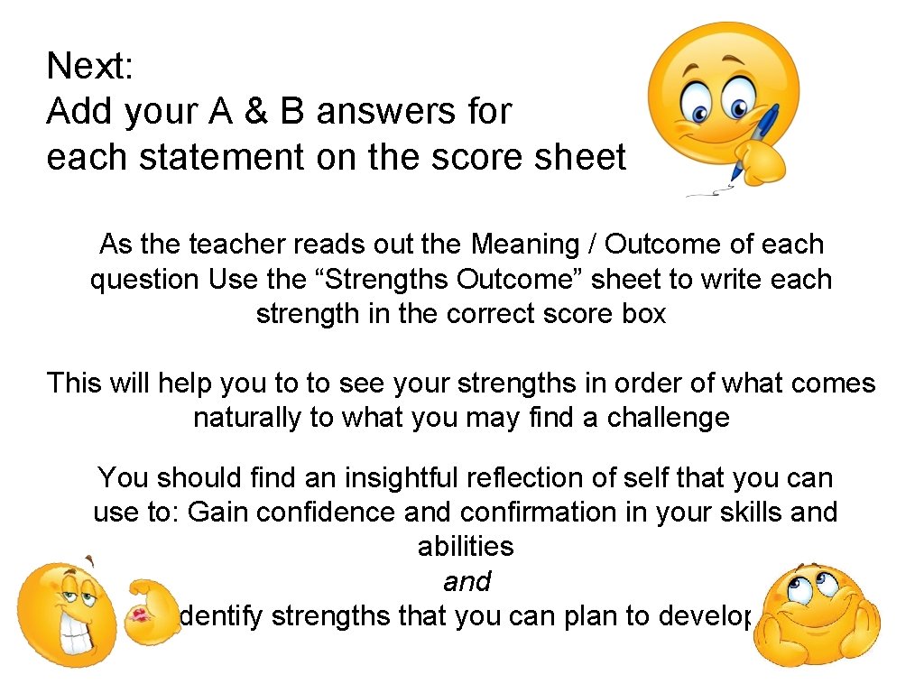 Next: Add your A & B answers for each statement on the score sheet