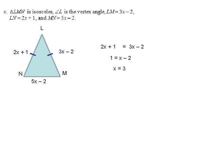 L 3 x – 2 2 x + 1 = 3 x – 2