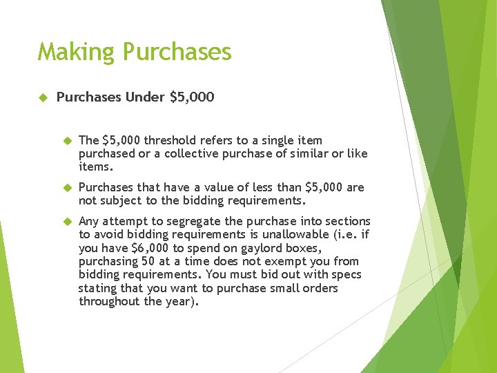 Making Purchases Under $5, 000 The $5, 000 threshold refers to a single item