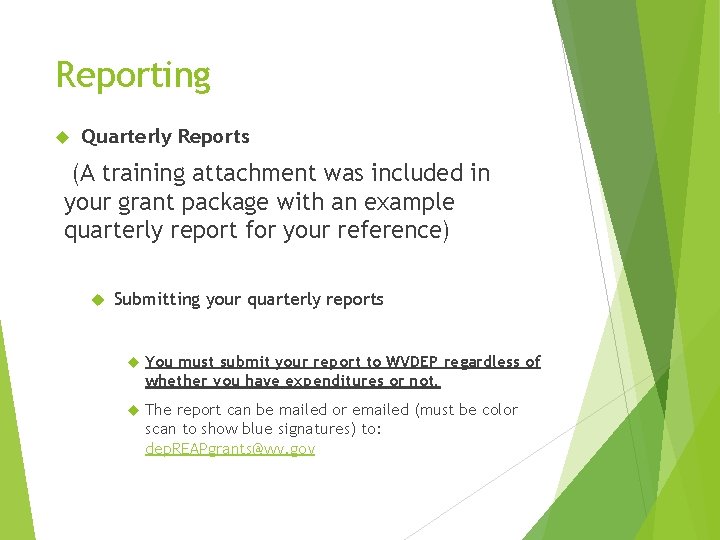 Reporting Quarterly Reports (A training attachment was included in your grant package with an