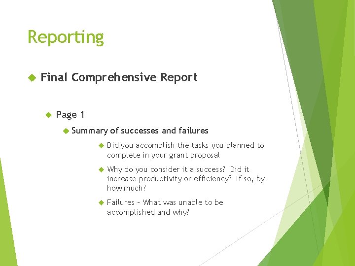Reporting Final Comprehensive Report Page 1 Summary of successes and failures Did you accomplish