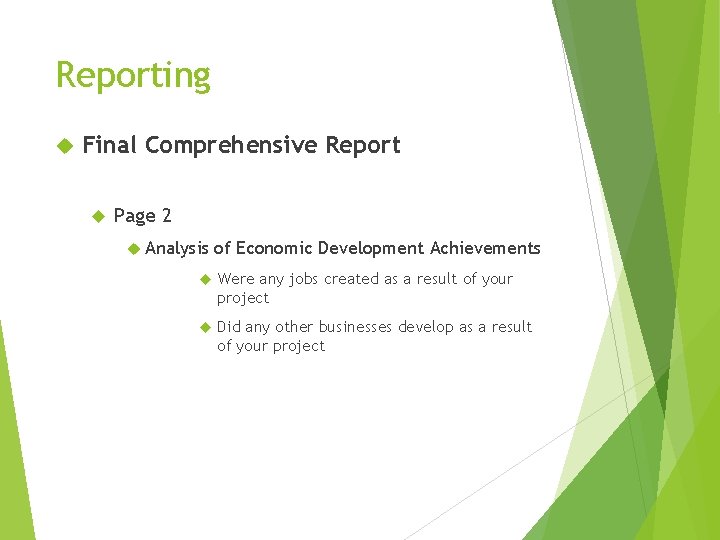 Reporting Final Comprehensive Report Page 2 Analysis of Economic Development Achievements Were any jobs