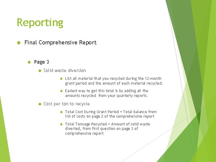 Reporting Final Comprehensive Report Page 3 Solid waste diversion List all material that you