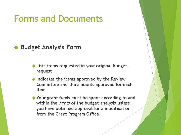 Forms and Documents Budget Analysis Form Lists items requested in your original budget request