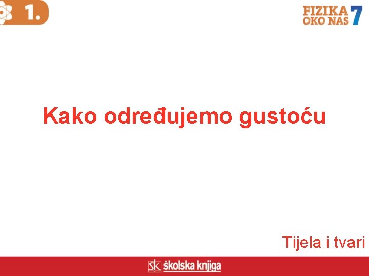 Kako određujemo gustoću Tijela i tvari 