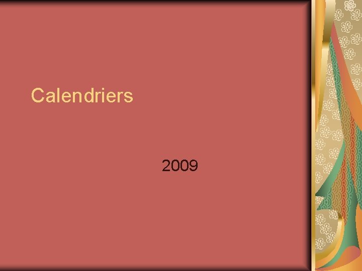 Calendriers 2009 