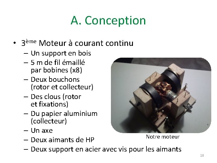 A. Conception • 3ème Moteur à courant continu – Un support en bois –