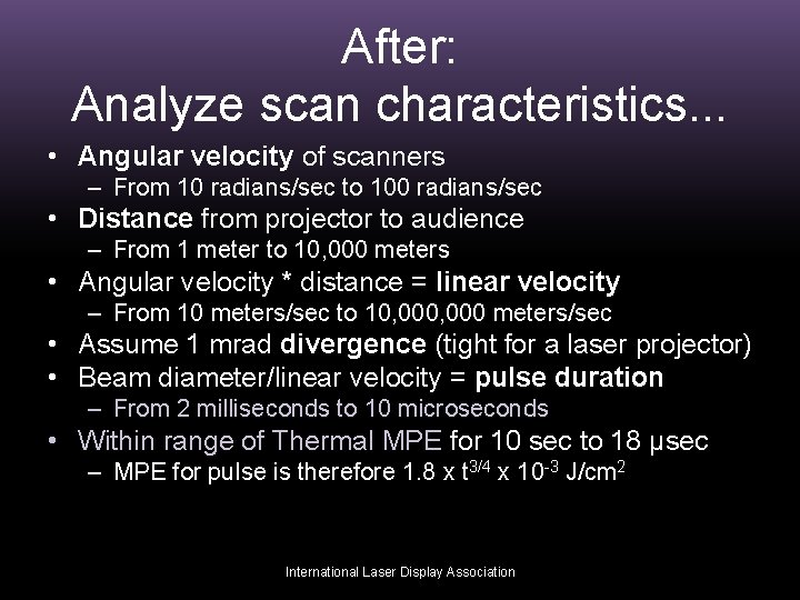 After: Analyze scan characteristics. . . • Angular velocity of scanners – From 10