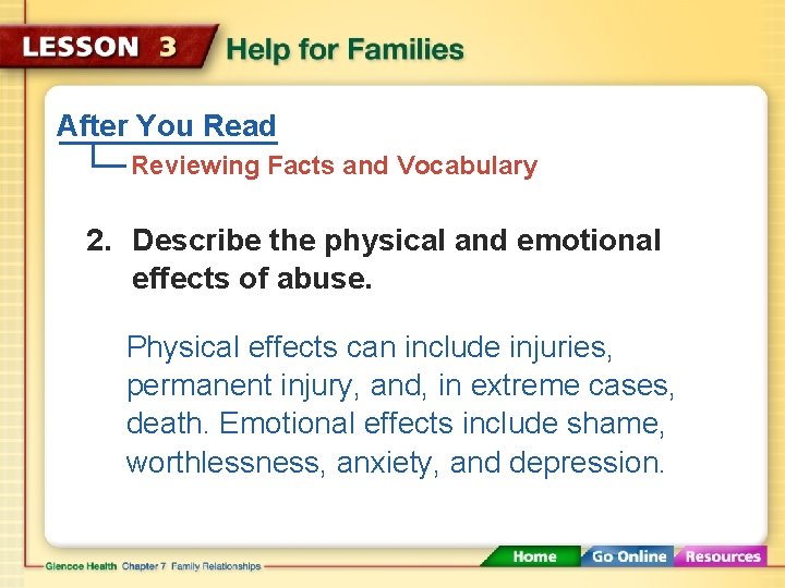 After You Read Reviewing Facts and Vocabulary 2. Describe the physical and emotional effects