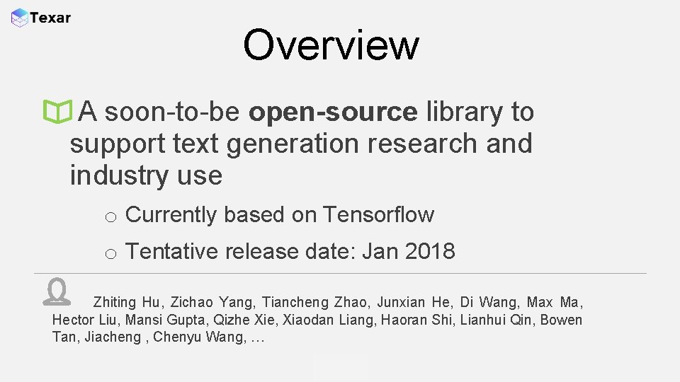 Overview A soon-to-be open-source library to support text generation research and industry use o