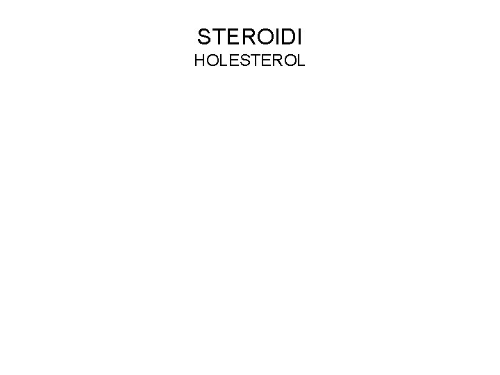 STEROIDI HOLESTEROL 