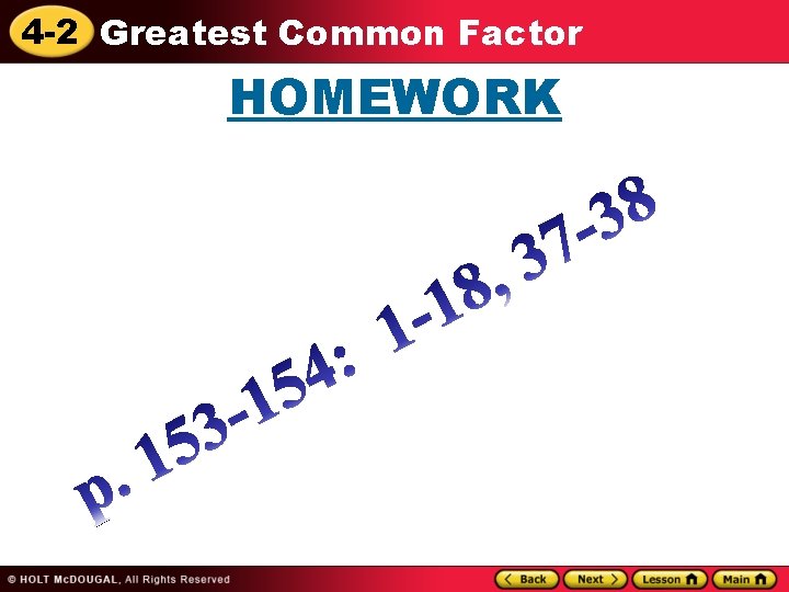 4 -2 Greatest Common Factor HOMEWORK 