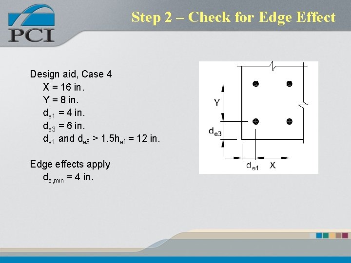 Step 2 – Check for Edge Effect Design aid, Case 4 X = 16 Step 2 – Check for Edge Effect Design aid, Case 4 X = 16