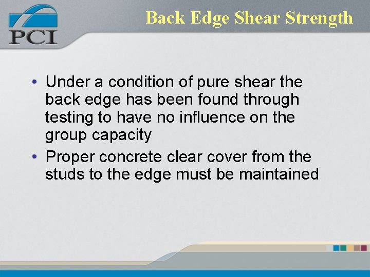 Back Edge Shear Strength • Under a condition of pure shear the back edge Back Edge Shear Strength • Under a condition of pure shear the back edge