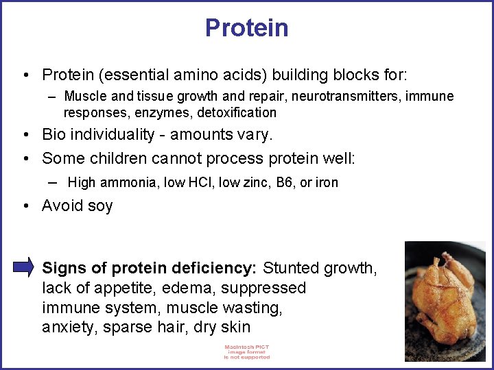 Protein • Protein (essential amino acids) building blocks for: – Muscle and tissue growth