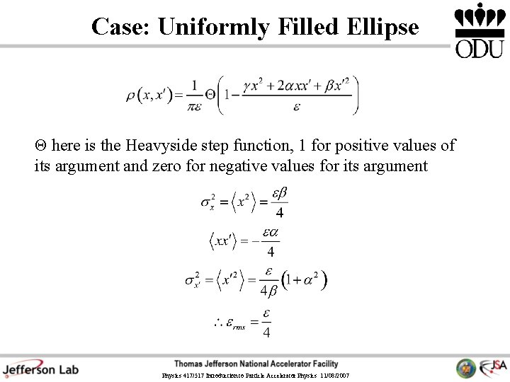 Case: Uniformly Filled Ellipse Θ here is the Heavyside step function, 1 for positive