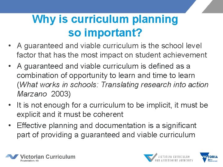 Why is curriculum planning so important? • A guaranteed and viable curriculum is the