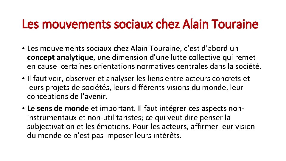 Les mouvements sociaux chez Alain Touraine • Les mouvements sociaux chez Alain Touraine, c’est