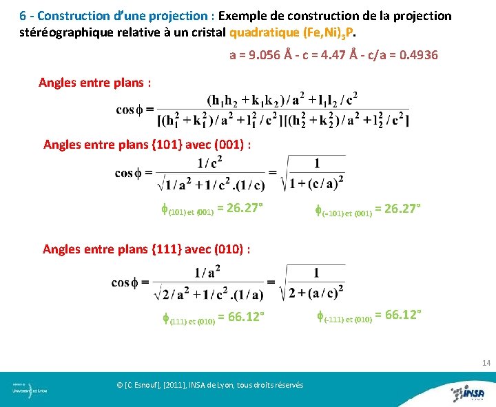 6 - Construction d’une projection : Exemple de construction de la projection 6 -