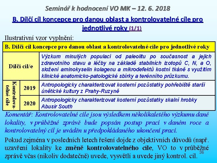 Seminář k hodnocení VO MK – 12. 6. 2018 B. Dílčí cíl koncepce pro