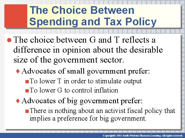 The Choice Between Spending and Tax Policy ● The choice between G and T The Choice Between Spending and Tax Policy ● The choice between G and T