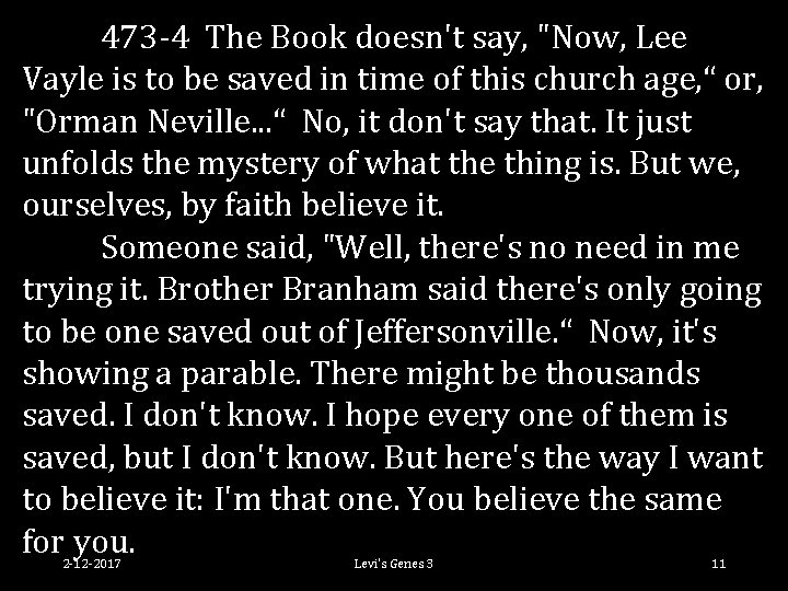 473 -4 The Book doesn't say, "Now, Lee Vayle is to be saved in