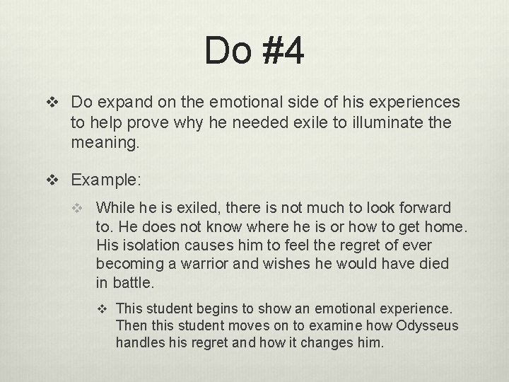 Do #4 v Do expand on the emotional side of his experiences to help