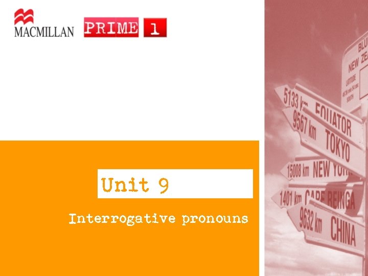 Unit 9 Interrogative pronouns 