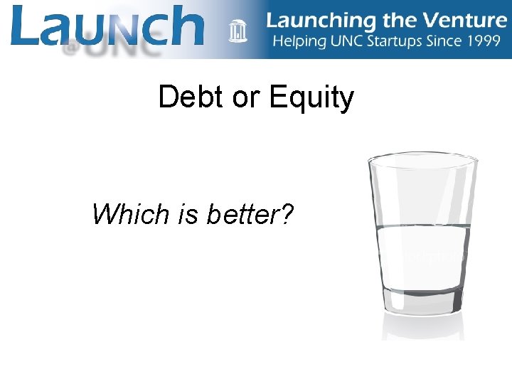 Debt or Equity Which is better? 