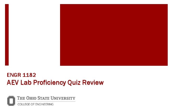 ENGR 1182 AEV Lab Proficiency Quiz Review 