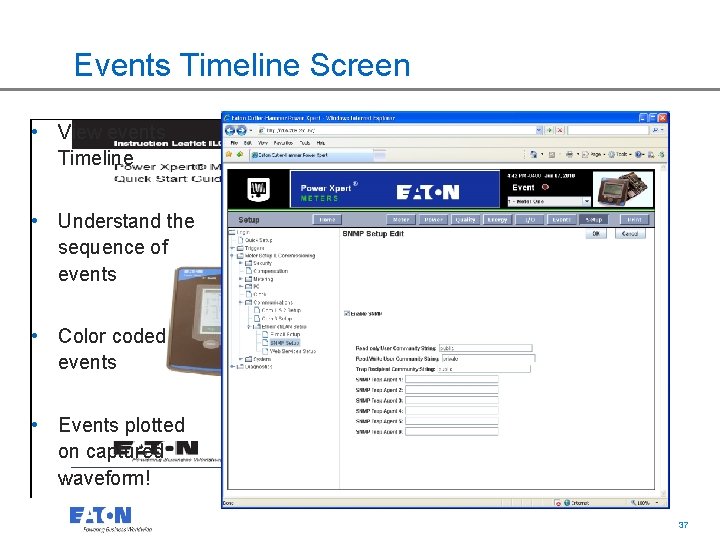 Events Timeline Screen • View events Timeline • Understand the sequence of events •