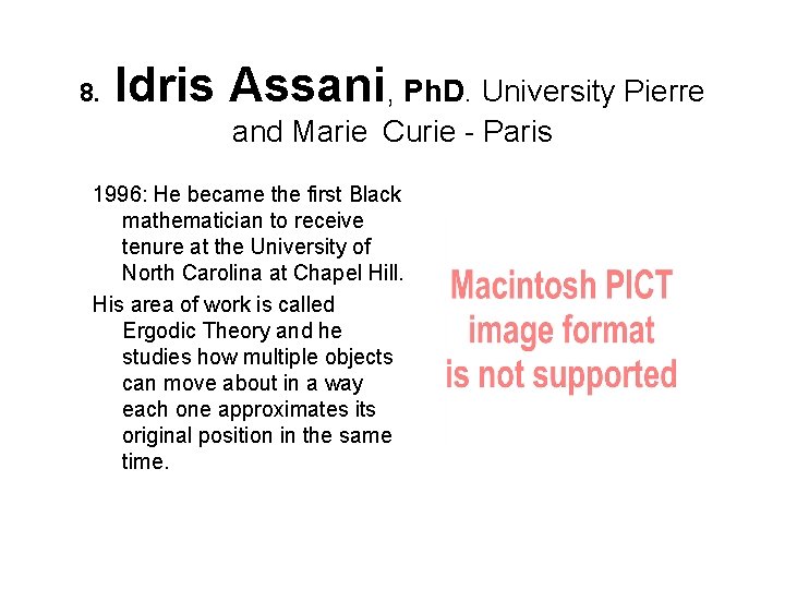 8. Idris Assani, Ph. D. University Pierre and Marie Curie - Paris 1996: He became