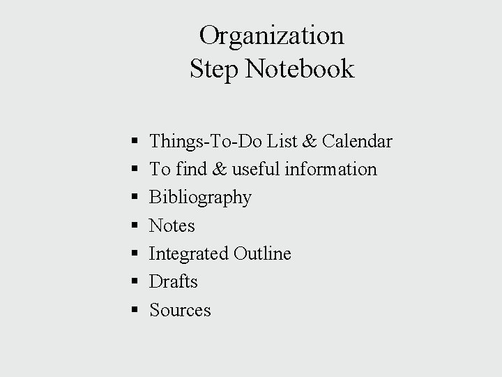 Organization Step Notebook § § § § Things-To-Do List & Calendar To find &