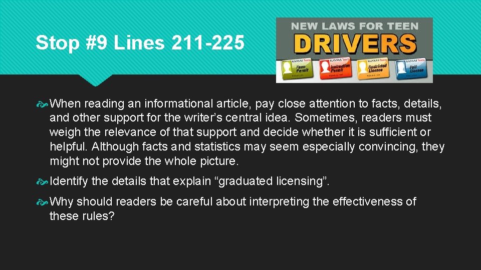 Stop #9 Lines 211 -225 When reading an informational article, pay close attention to