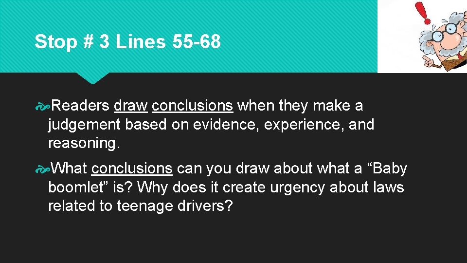 Stop # 3 Lines 55 -68 Readers draw conclusions when they make a judgement