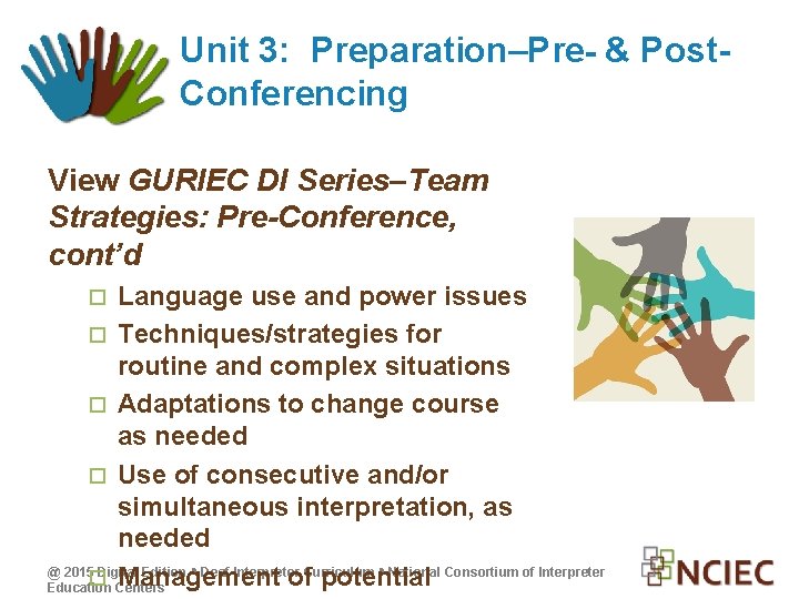 Unit 3: Preparation–Pre- & Post. Conferencing View GURIEC DI Series–Team Strategies: Pre-Conference, cont’d Language