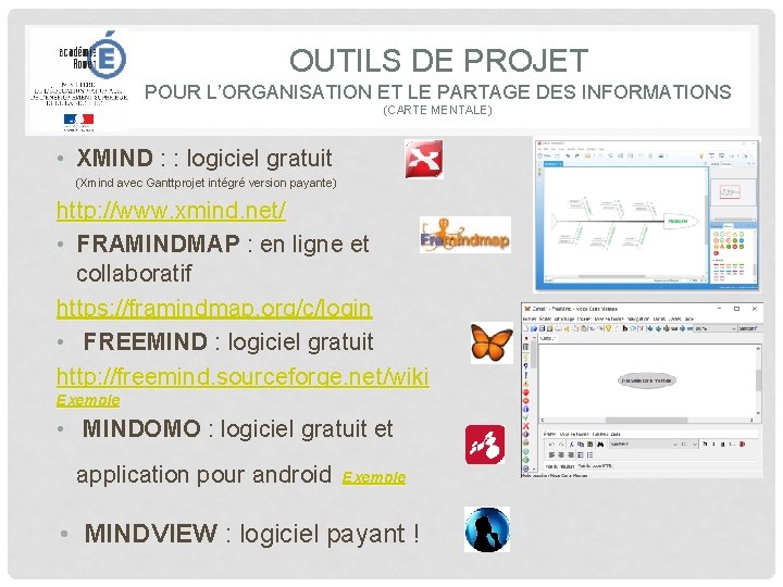 OUTILS DE PROJET POUR L’ORGANISATION ET LE PARTAGE DES INFORMATIONS (CARTE MENTALE) • XMIND