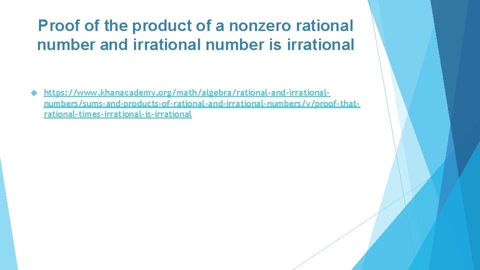 Proof of the product of a nonzero rational number and irrational number is irrational