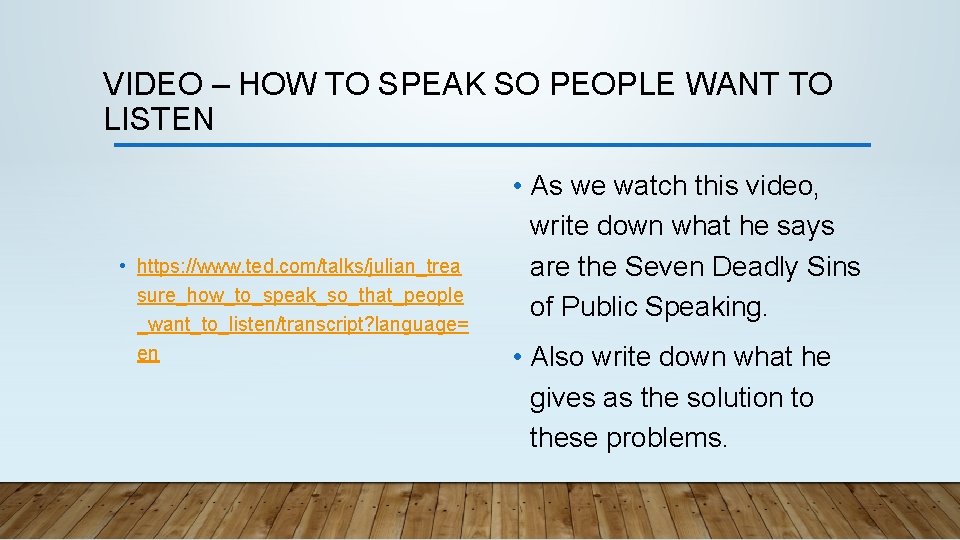 VIDEO – HOW TO SPEAK SO PEOPLE WANT TO LISTEN • https: //www. ted.