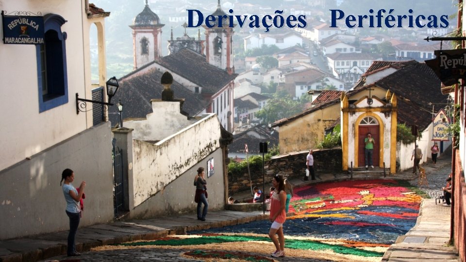 Derivações Periféricas 