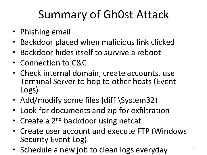 Summary of Gh 0 st Attack • • • Phishing email Backdoor placed when